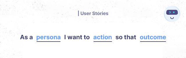 User Stories - User Story Template - UX Design Process